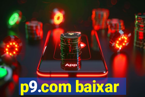 p9.com baixar